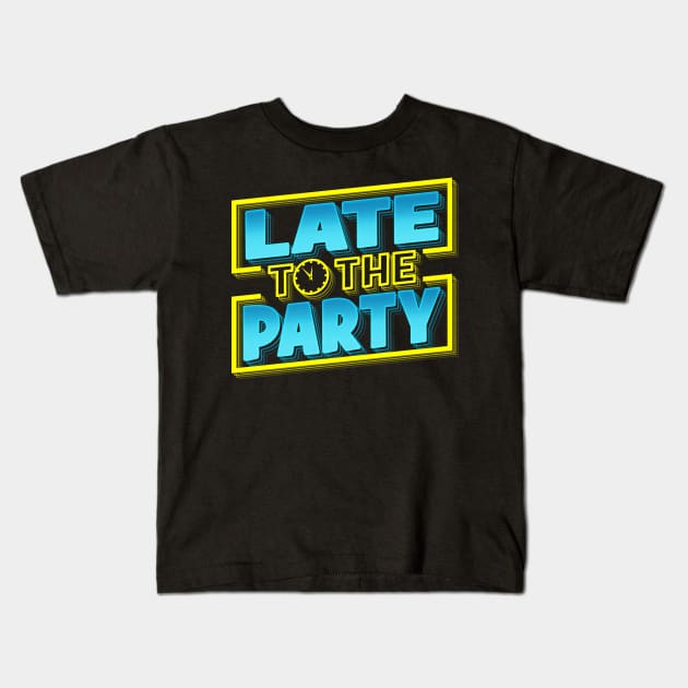 Late to the Party Logo Kids T-Shirt by LateToTheParty